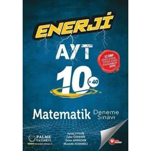 Palme Yayıncılık - Bayilik Enerji AYT Matematik 10 Deneme Sınavı