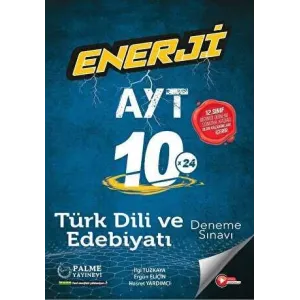 Palme Yayıncılık - Bayilik Enerji AYT Türk Dili Ve Edebiyatı 10 Deneme Sınavı