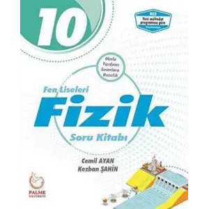 Palme Yayıncılık - Bayilik Palme 10. Sınıf Fen Liseleri Fizik Soru Kitabı