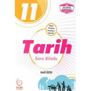 Palme Yayıncılık - Bayilik Palme 11. Sınıf Tarih Soru Kitabı