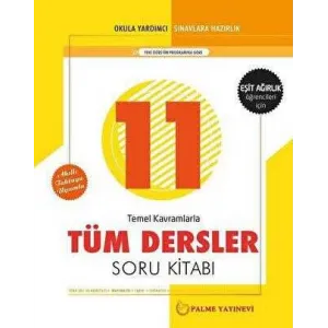 Palme Yayıncılık - Bayilik Palme 11. Sınıf Tüm Dersler Soru Kitabı - Eşit Ağırlık Öğrencileri İçin