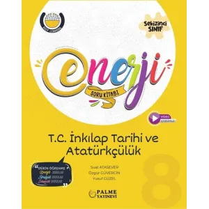 Palme Yayıncılık Palme 8. Sınıf Enerji T.C İnkılap Tarihi ve Atatürkçülük Tamamı Yeni Nesil Soru Kitabı