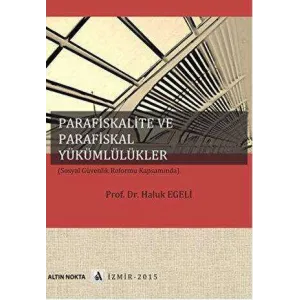 Parafiskalite Ve Parafiskal Yükümlülükler Sosyal Güvenlik Reformu Kapsamında