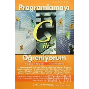 Programlamayı C ile Öğreniyorum