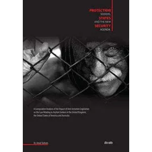 Protection Seekers, States and the New Security Agenda