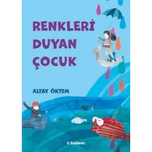Renkleri Duyan Çocuk