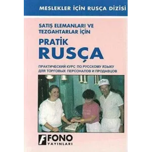 Satış Elemanları ve Tezgahtarlar İçin Pratik Rusça