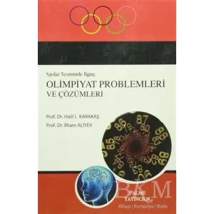 Sayılar Teorisinde İlginç Olimpiyat Problemleri ve Çözümleri