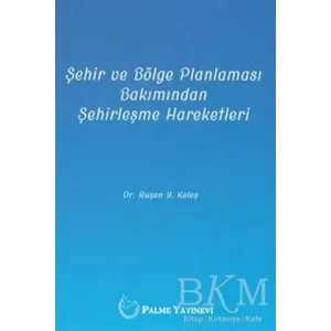 Şehir ve Bölge Planlaması Bakımından Şehirleşme Hareketleri