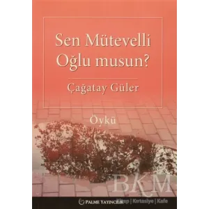 Sen Mütevelli Oğlu Musun?