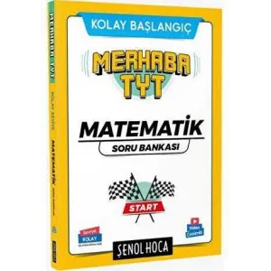 Şenol Hoca Yayınları Merhaba TYT Matematik Soru Bankası