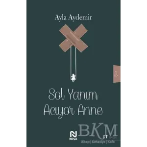Sol Yanım Acıyor Anne