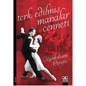 Terk Edilmiş Manalar Cenneti