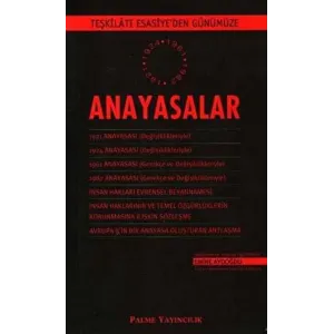 Teşkilatı Esasiye`den Günümüze Anayasalar