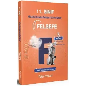 Test Okul Yayınları 11. Sınıf Fasikül Anlatım Rehberi ve Soru Kitabı 5 Fasikül Felsefe