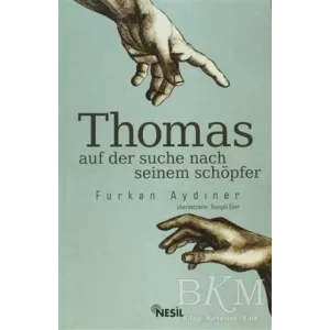 Thomas Auf Der Suche Seinem Schöpfer