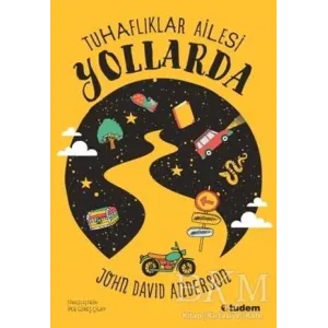 Tuhaflıklar Ailesi Yollarda