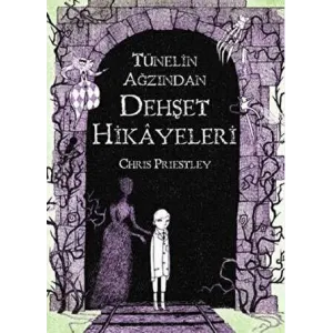 Tünelin Ağzından Dehşet Hikayeleri