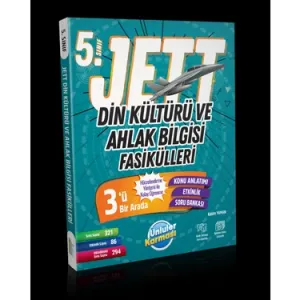 ÜNLÜLER YAYINLARI 5.SINIF DİN KÜLTÜRÜ VE AHLAK BİLGİSİ JETT FASİKÜLLERİ