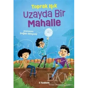 Uzayda Bir Mahalle