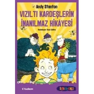 Vızıltı Kardeşlerin İnanılmaz Hikayesi