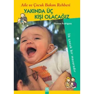 Yakında Üç Kişi Olacağız