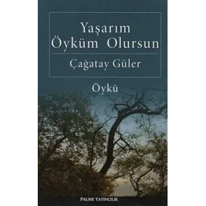 YAŞARIM ÖYKÜM OLURSUN