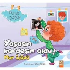Yaşasın Kardeşim Oldu! - Bulut Çocuk
