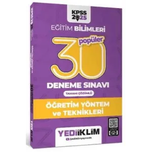 Yediiklim Yayınları 2025 KPSS Eğitim Bilimleri 30 Popüler Öğretim Yöntem ve Teknikleri Tamamı Çözümlü Deneme Sınavı