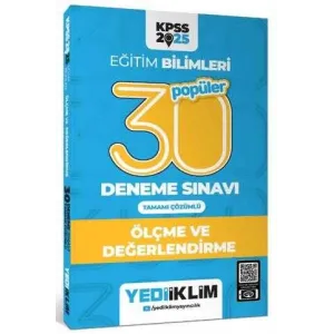 Yediiklim Yayınları 2025 KPSS Eğitim Bilimleri 30 Popüler Ölçme ve Değerlendirme Tamamı Çözümlü Deneme Sınavı