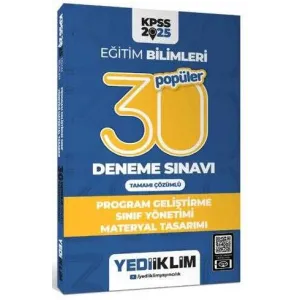 Yediiklim Yayınları 2025 KPSS Eğitim Bilimleri 30 Popüler Program Geliştirme-Sınıf Yönetimi-Materyal Tasarımı Tamamı Çözümlü Deneme Sınavı