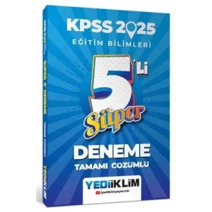 Yediiklim Yayınları 2025 KPSS Eğitim Bilimleri Tamamı Çözümlü Süper 5`li Deneme