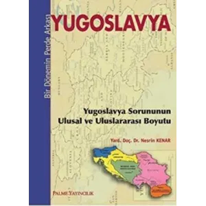 Yugoslavya - Bir Dönemin Perde Arkası