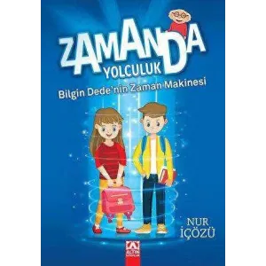 Zamanda Yolculuk - Bilgin Dede`nin Zaman Makinesi