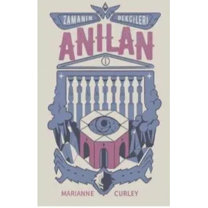 Zamanın Bekçileri 1 - Anılan