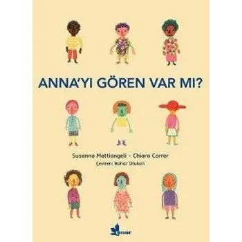 Anna’yı Gören Var mı?