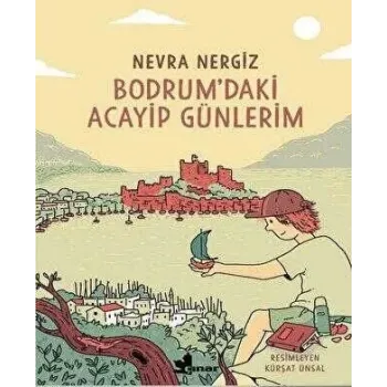 Bodrum`daki Acayip Günlerim
