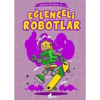 Eğlenceli Robotlar - Canım Kitabım 4