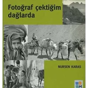 Fotoğraf Çektiğim Dağlarda