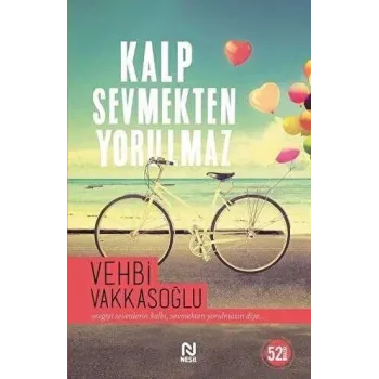 Kalp Sevmekten Yorulmaz