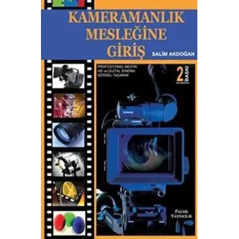 Kameramanlık Mesleğine Giriş