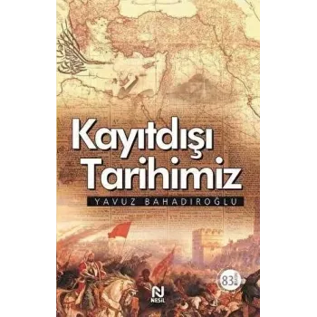 Kayıtdışı Tarihimiz