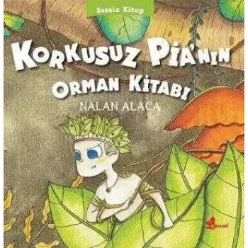 Korkusuz Pia’nın Orman Kitabı