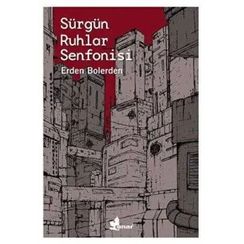 Sürgün Ruhlar Senfonisi