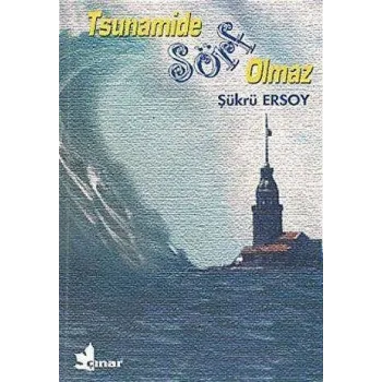 Tsunamide Sörf Olmaz