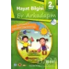 2. Sınıf Hayat Bilgisi - Ev Arkadaşım