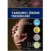 A’dan Z’ye Yardımcı Üreme Teknikleri