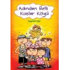 Adından Belli Kuşlar Köyü