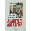 Ağabeyler Anlatıyor 1