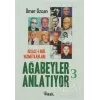 Ağabeyler Anlatıyor 3